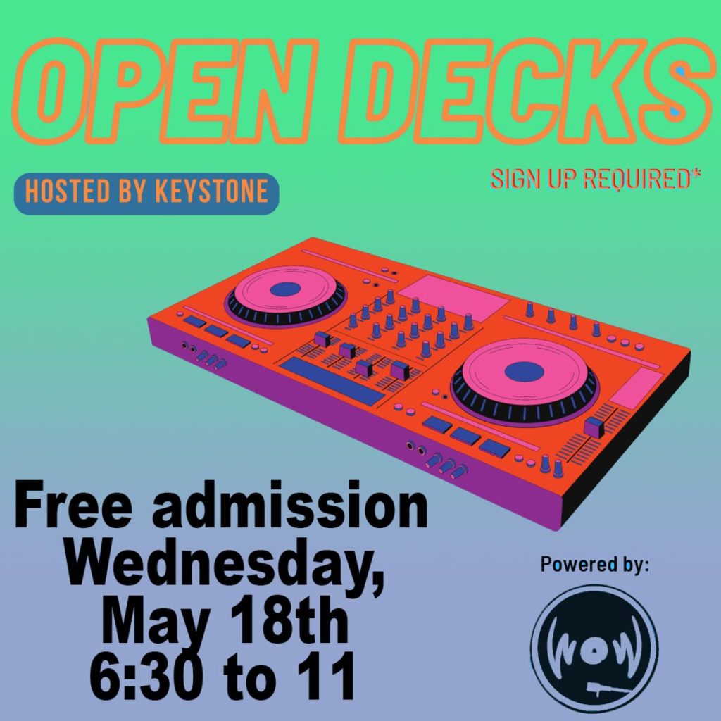 Powered By Watts Presents Open Decks Hosted By Keystone 3 Powered 91121652480209